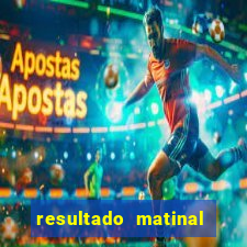 resultado matinal da preferida